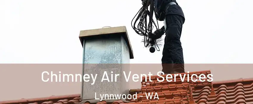  Chimney Air Vent Services Lynnwood - WA