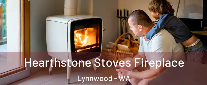  Hearthstone Stoves Fireplace Lynnwood - WA