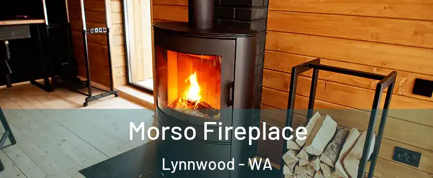  Morso Fireplace Lynnwood - WA