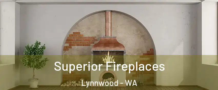  Superior Fireplaces Lynnwood - WA