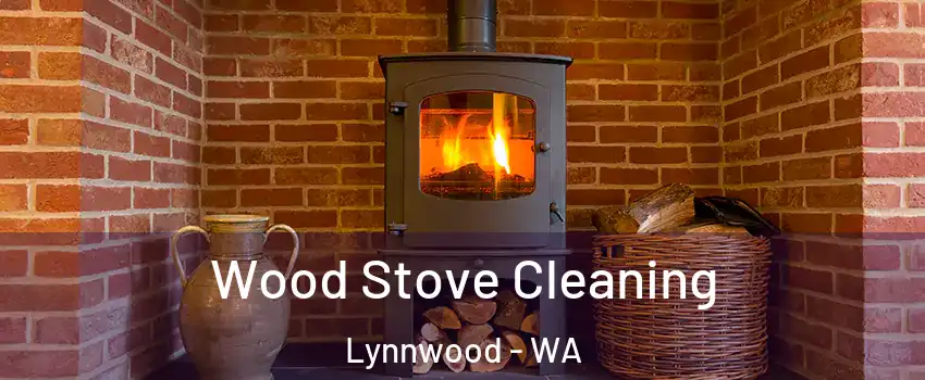  Wood Stove Cleaning Lynnwood - WA